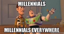 You try being a millennial 
